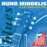 Nuno Mindelis & The cream crackers