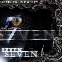 Seven - Infects Humanity