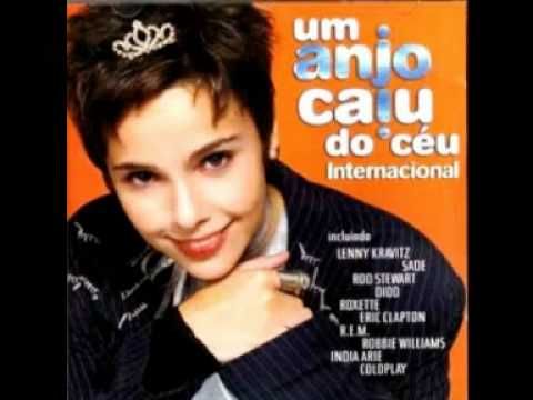 Um anjo caiu de mim - Internacional