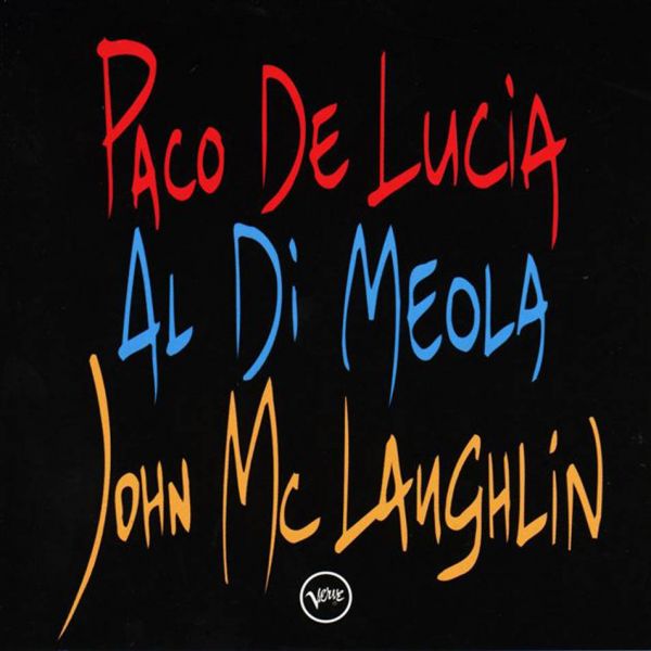 Paco de Lucia, Al di Meola & John McLaughlin - The guitar tr