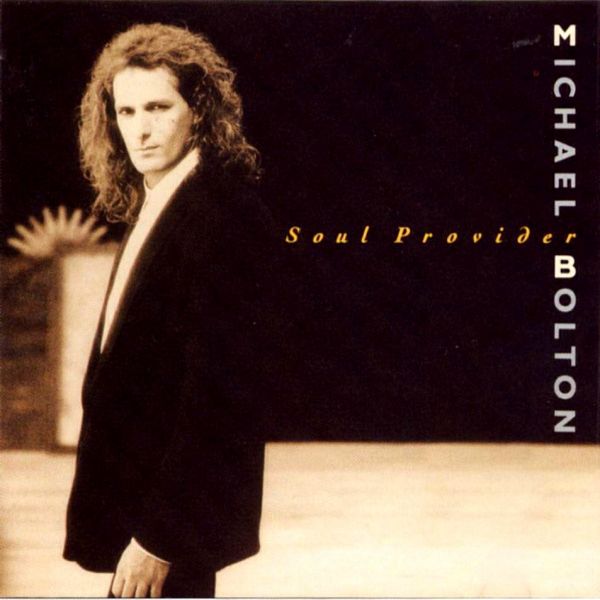 Michael Bolton -Soul provider