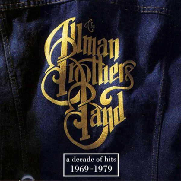 Allman Brothers Band - a decade of hits 1969 - 1979