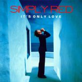 Simply Red - It's only love