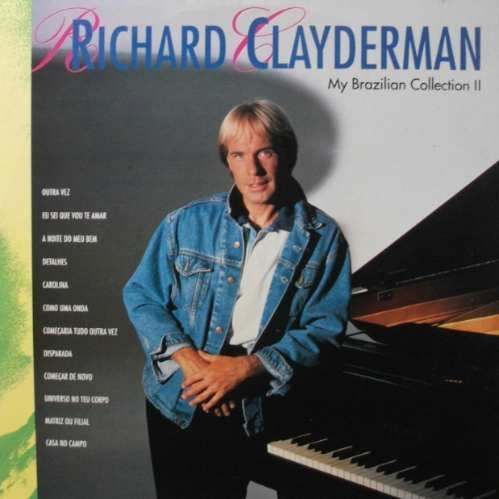 Ricahrd Clayderman - My brazilian collection II