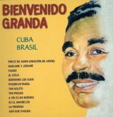 Bienvenido Granda - Cuba Brasil