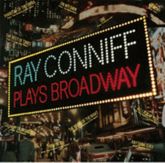 Ray Conniff - Plays Broadway