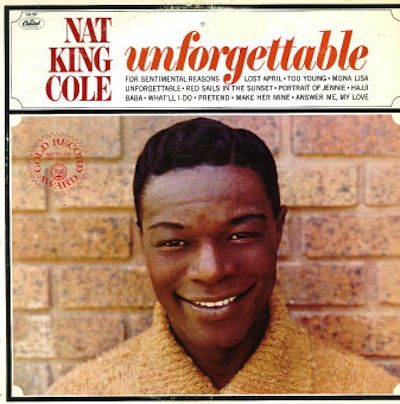 Nat King Cole - Unforgettable