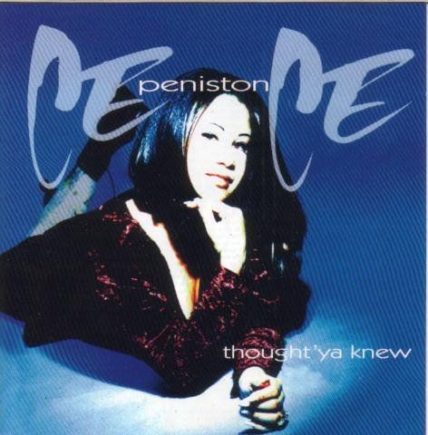 Cece Peniston - thought 'ya knew