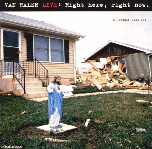 Van Halen - Right here, right now.