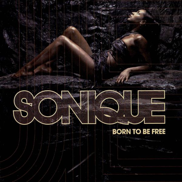 Sonique - Born to be free