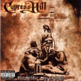 Cypress Hill - till death do us part