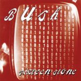 Bush - Sixteen stone