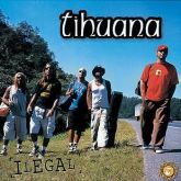 Tihuana - Ilegal