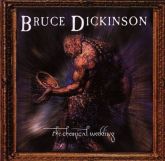 Bruce Dickinson - The chemical Wedding