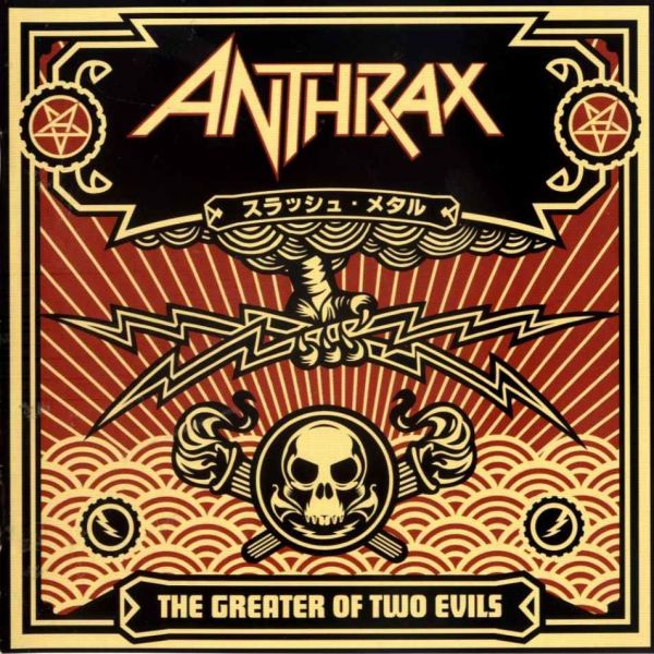 Anthrax - The greater of two evils